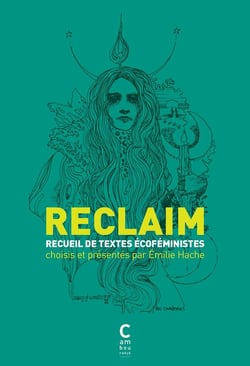 Reclaim - recueil de textes écoféministes