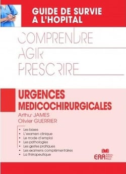 Urgences médicochirurgicales - comprendre pour prescrire