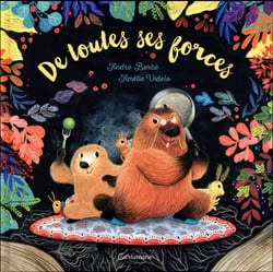De toutes ses forces !