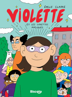 Violette Tome 1 : Violette et les lunettes magiques