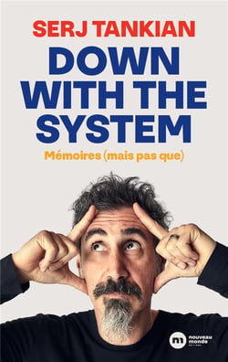 Down With the System : Mémoires (mais pas que)
