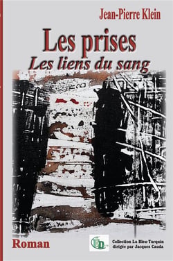 Les prises : Les liens du sang
