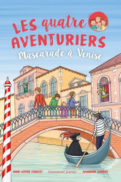 Les quatre aventuriers Tome 8 : mascarade à Venise