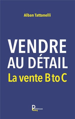 Vendre au détail : la vente b to c