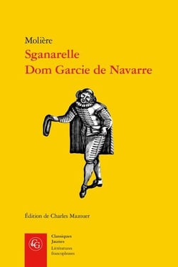 Sganarelle, Dom Garcie de Navarre