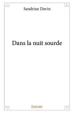Dans la nuit sourde
