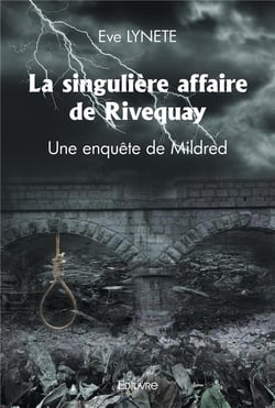 La singuliere affaire de rivequay - une enquete de mildred