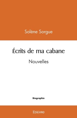 Ecrits de ma cabane
