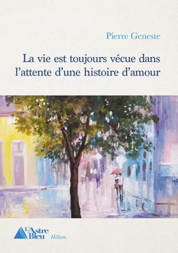 La vie est toujours vecue dans l'attente d'une histoire d'amour