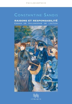 Raisons et responsabilité - essais de philosophie de l'action