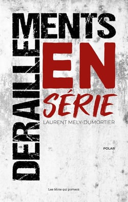 Déraillements en série