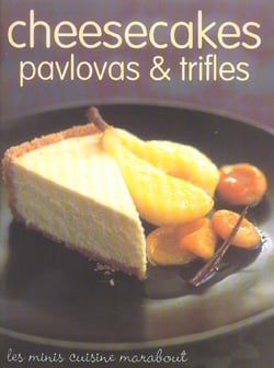 Cheesecakes, pavlovas et trifles