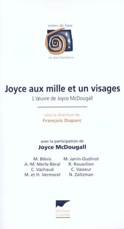 Joyce aux mille visages - l'oeuvre de joyce mcdougall