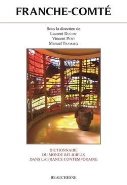 Franche-Comté - dictionnaire du monde religieux dans la France contemporaine