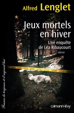 Jeux mortels en hiver - une enquête de Léa Robaucourt