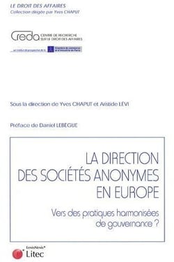La direction des sociétés anonymes en europe - vers des pratiques harmonisées de gouvernance ?