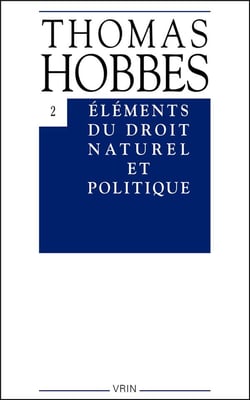 Oeuvres Tome 2 - éléments du droit naturel et politique