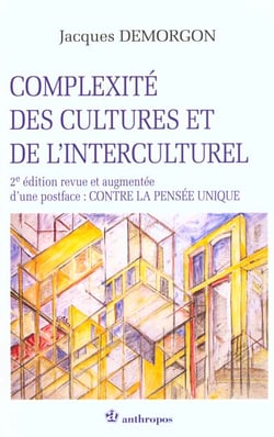 Complexite des cultures et de l'interculturel - 2e edition