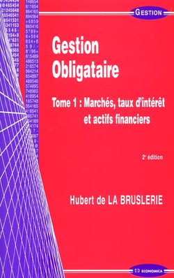 GESTION OBLIGATAIRE, TOME 1, 2E ED.