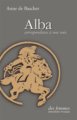 Alba, correspondance à une voix