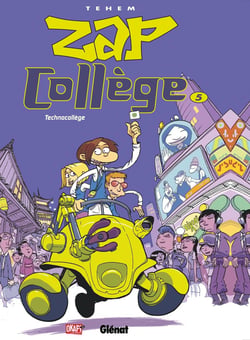 Zap Collège - Tome 05 : Technocollège