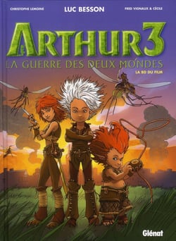 Arthur 3 - la guerre des deux mondes - la bd du film