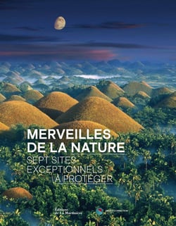 Merveilles de la nature : sept sites exceptionnels à protéger !