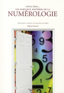 Entrez dans les fabuleux mystères de la numérologie