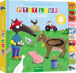 P'tit Loup à la ferme - mon premier livre à toucher