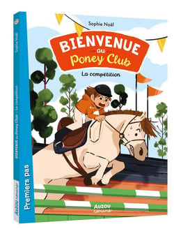 Bienvenue au poney-club Tome 2 : la compétition