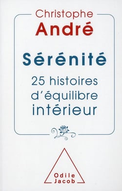 Sérénité - 25 histoires d'équilibre intérieur