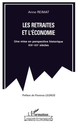 Les retraités et l'économie : Une mise en perspective historique XIXè-XXè siècles