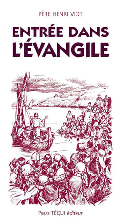 Entrée dans l'Evangile