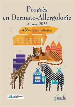Progrès en dermato-allergologie : Anvers, 2022 : 43e cours d'actualisation