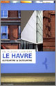 En pleine lumière, le havre