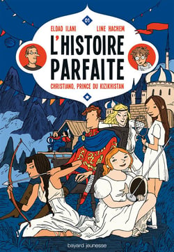 L'histoire parfaite Tome 1 : Christiano, prince du Kizkhistan
