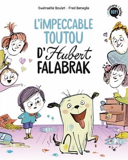 Hubert Falabrak Tome 1 : l'impeccable toutou d'Hubert Falabrak