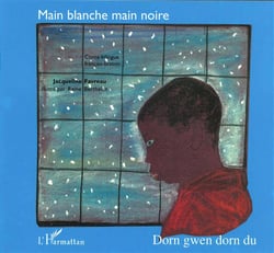 Main blanche main noire : À partir de 6 ans