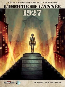 L'homme de l'année Tome 12 : 1927, le robot de Metropolis