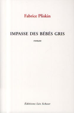 Impasse des bébés gris