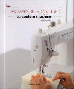 Les bases de la couture - la couture machine