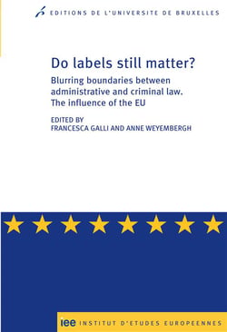 Do labels still matter ? blurring boundaries between administrative and criminal law
