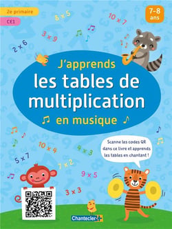 J'apprends les tables de multiplication en musique - CE1
