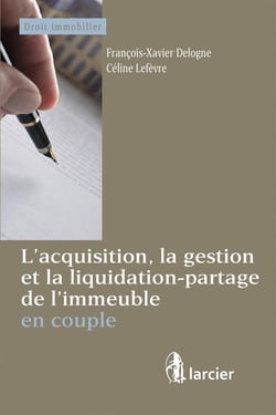 L'acquisition, la gestion et la liquidation-partage de l'immeuble en couple