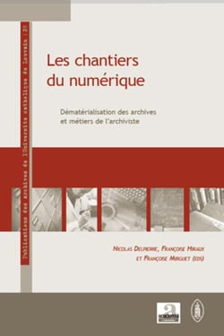 Les chantiers du numérique - dématérialisation des archives et métiers de l'archiviste