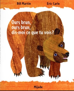 Ours brun, ours brun, dis-moi ce que tu vois?