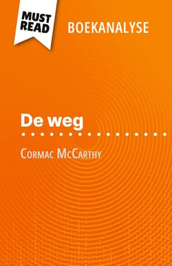 De weg van Cormac McCarthy (Boekanalyse) : Volledige analyse en gedetailleerde samenvatting van het werk