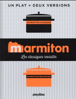Marmiton - 1 recette 2 possibilités - les classiques revisités avec marmiton