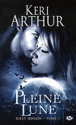 Riley Jenson Tome 1 : pleine lune