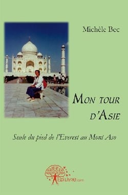 Mon tour d'asie - seule du pied de l'everest au mont aso